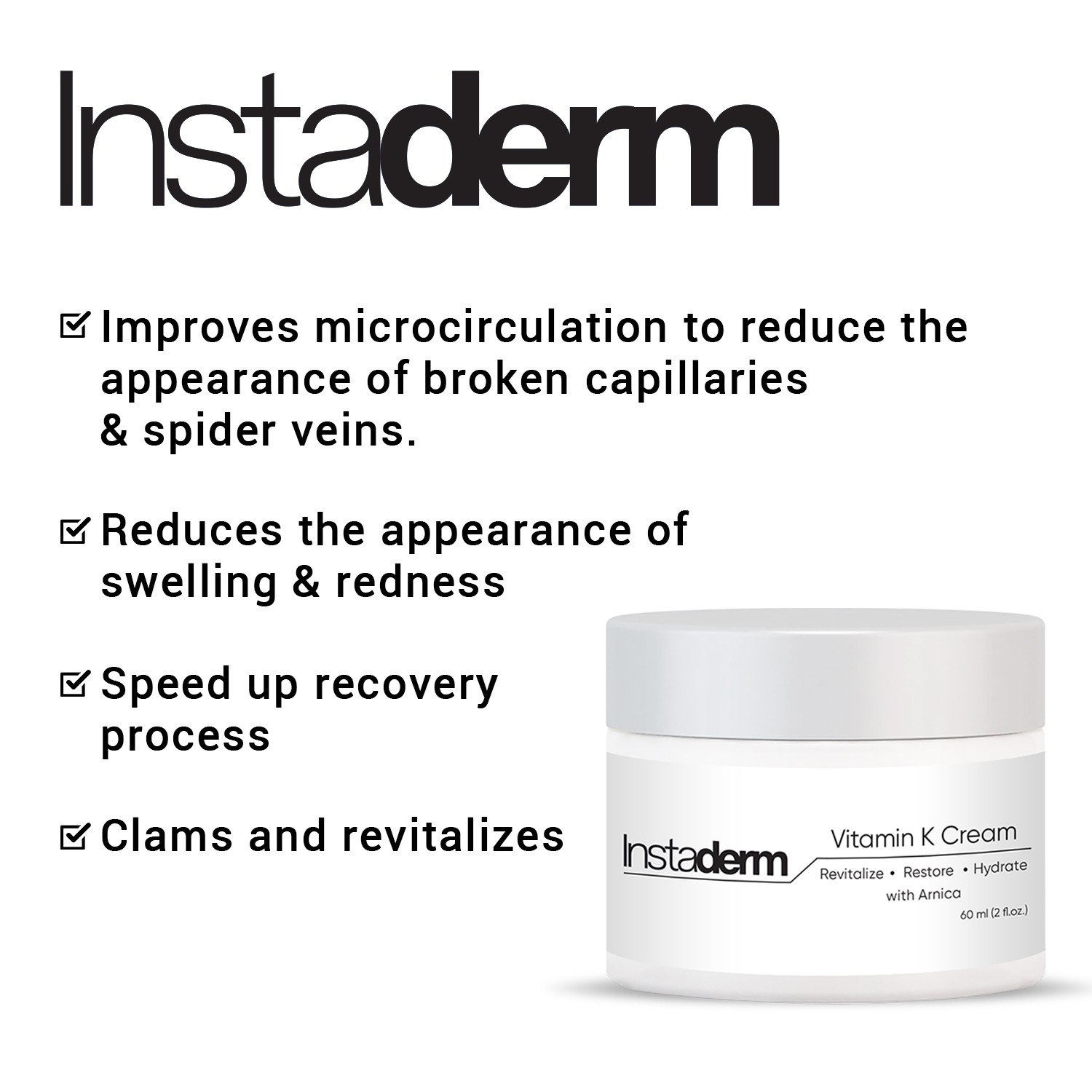 Vitamin K Cream-For Bruising, Spider Veins, Broken Capillaries, & Dark Circles.