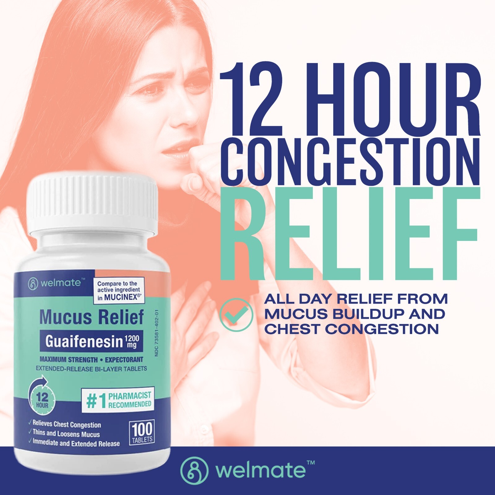 Welmate Mucus Relief | Guaifenesin 1200 mg Maximum Strength | 100 Count