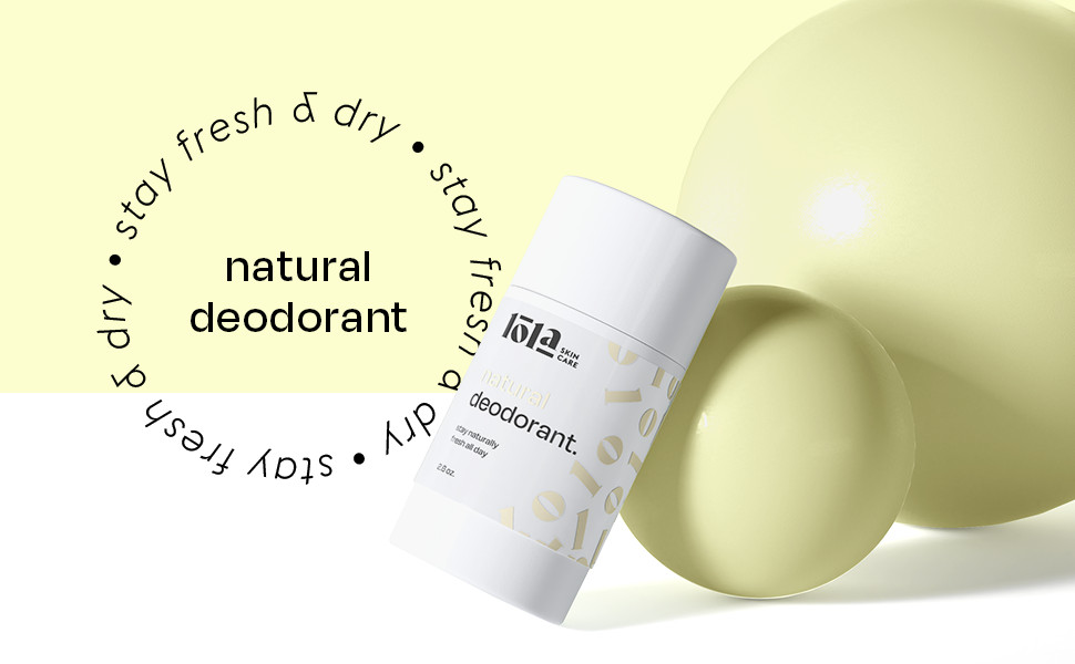 Lola Skincare Natural Deodorant Skin Friendly Ingredients – 2.6 oz, EXP 01/2025