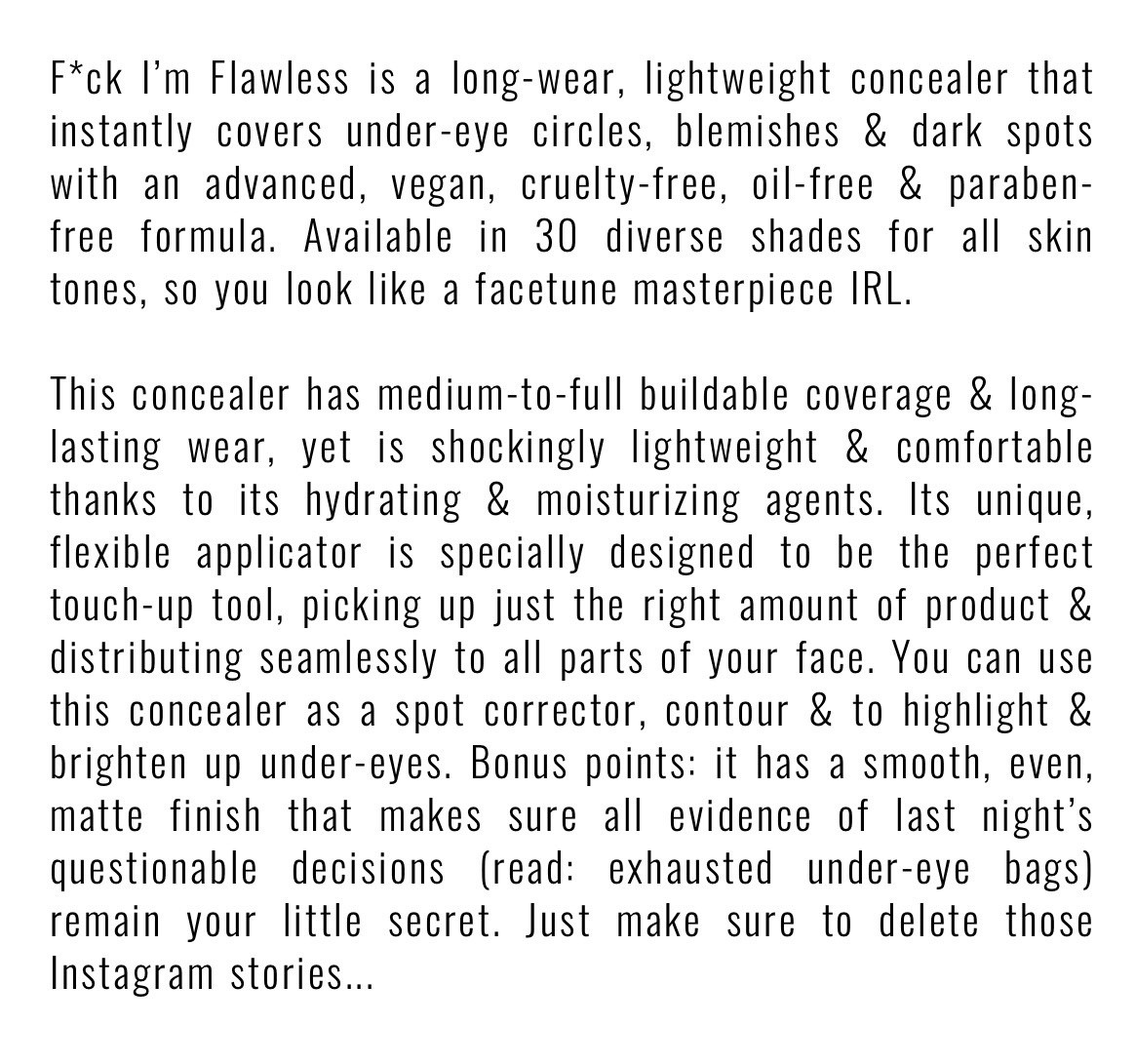 IL Makiage “Fck I’m Flawless Multi Use Perfecting Concealer 08- 0.23 oz