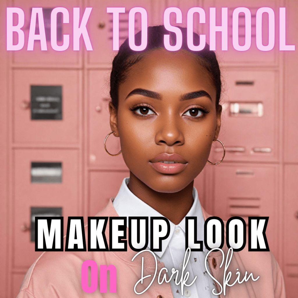 Back to school makeup black skin